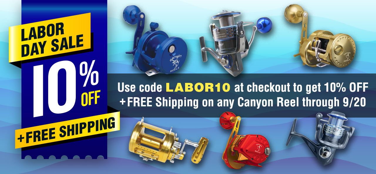 Use code LABOR10 for 10% OFF and FREE Shipping on Any Reel through 9/20